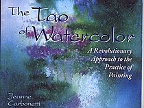 The first in a series, "The Path of Painting", this book covers the five essentials of the Tao as applied to watercolor - Centering, Playfulness, Balance, Flow, and Deliberateness. Paperback, 112 pages. ISBN:823050572. WATSON-GUPTILL