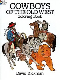 Cowboys of the Old West Coloring Book Cowboys of the Old West Coloring Book