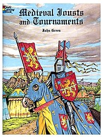 Medieval Jousts and Tournaments Coloring Book Medieval Jousts and Tournaments Coloring Book