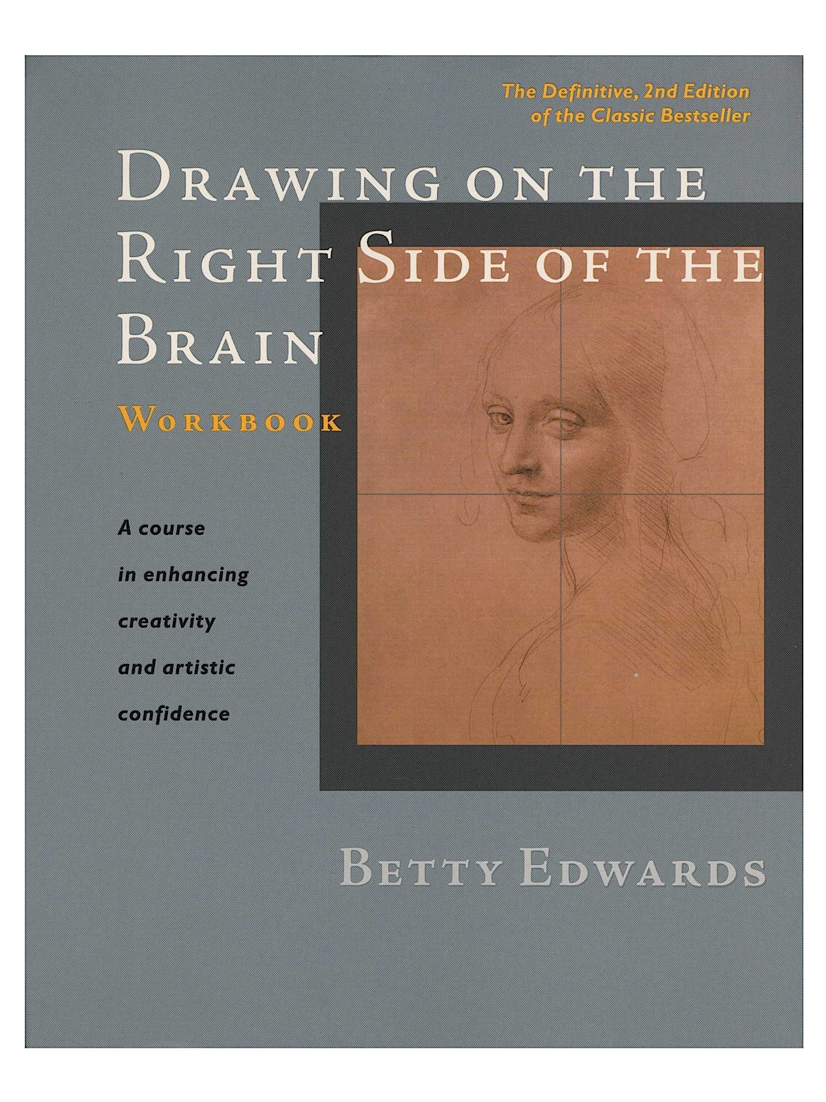 Drawing On The Right Side Of The Brain: The Definitive Workbook 176 Pages