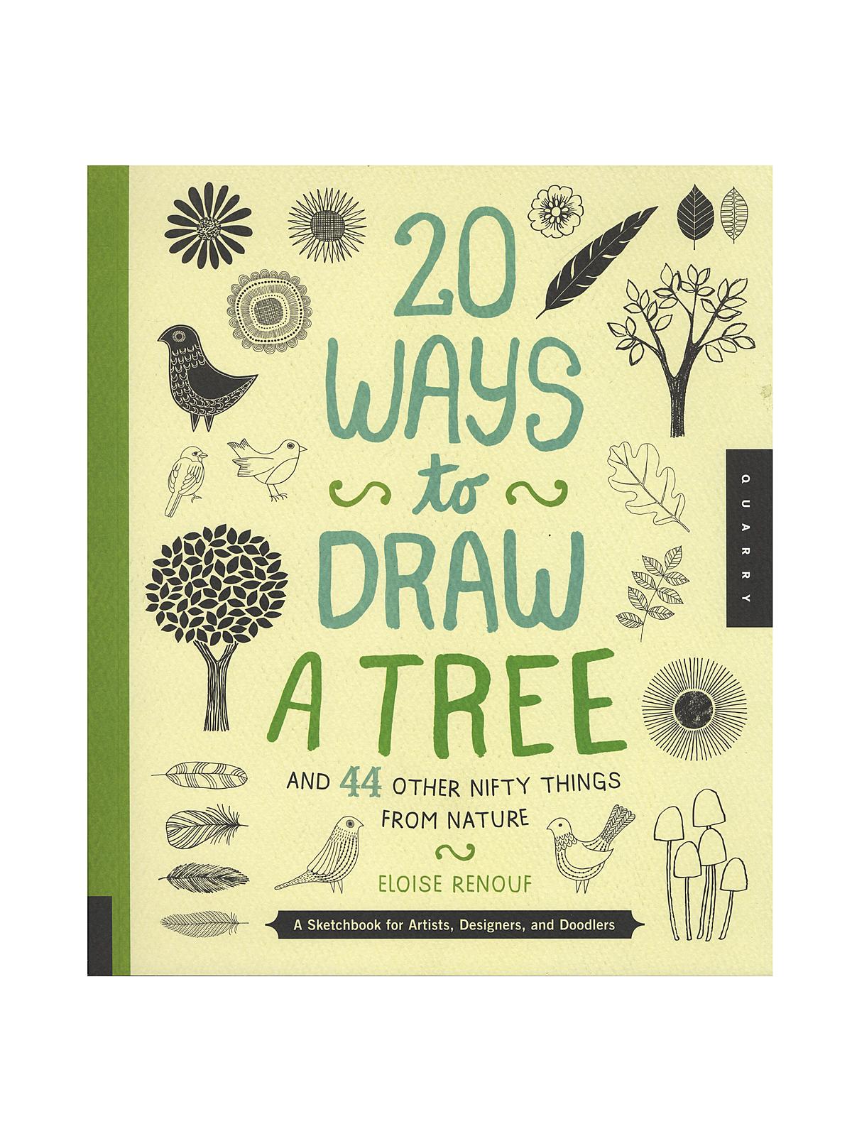 20 Ways Series 20 Ways To Draw A Tree And 44 Other Nifty Things From Nature