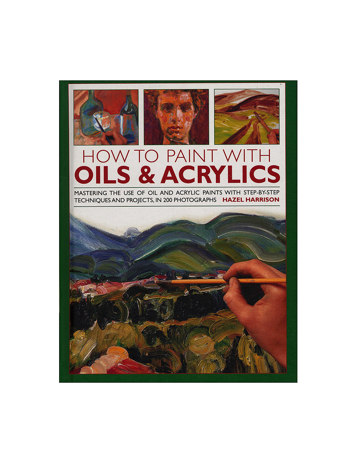 How To Paint With Oils & Acrylics Each