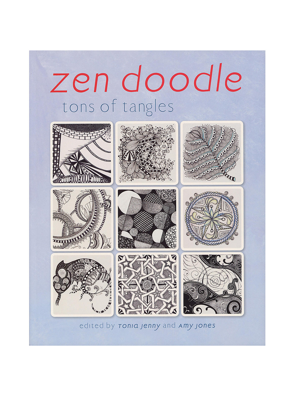 Zen Doodle: Tons Of Tangles Each