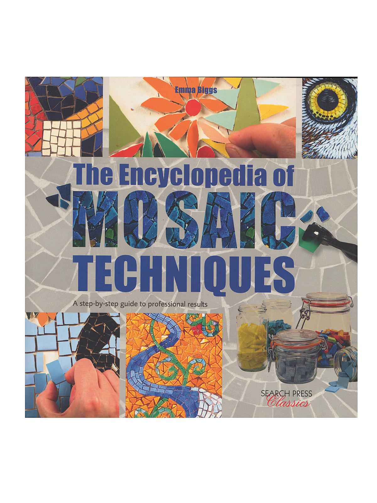 Encyclopedia Of Mosaic Techniques Each