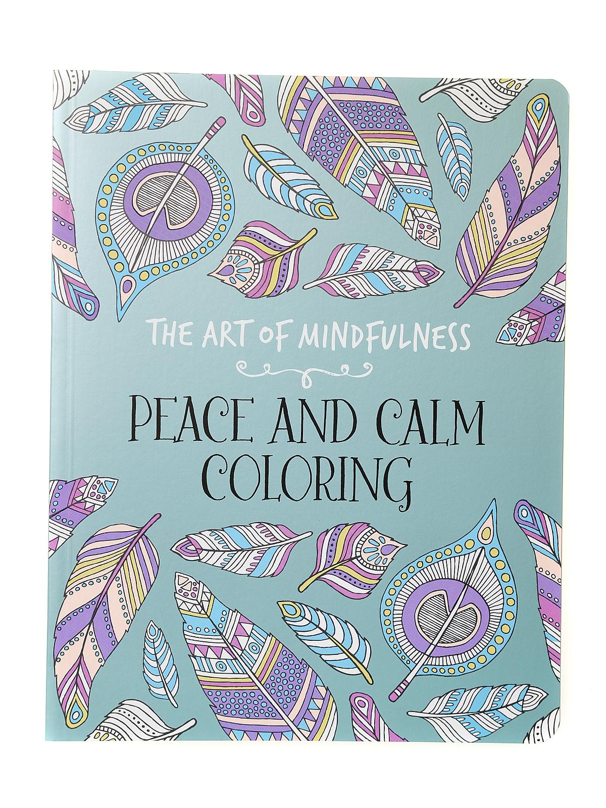 The Art Of Mindfulness Coloring Books Peace And Calm Coloring