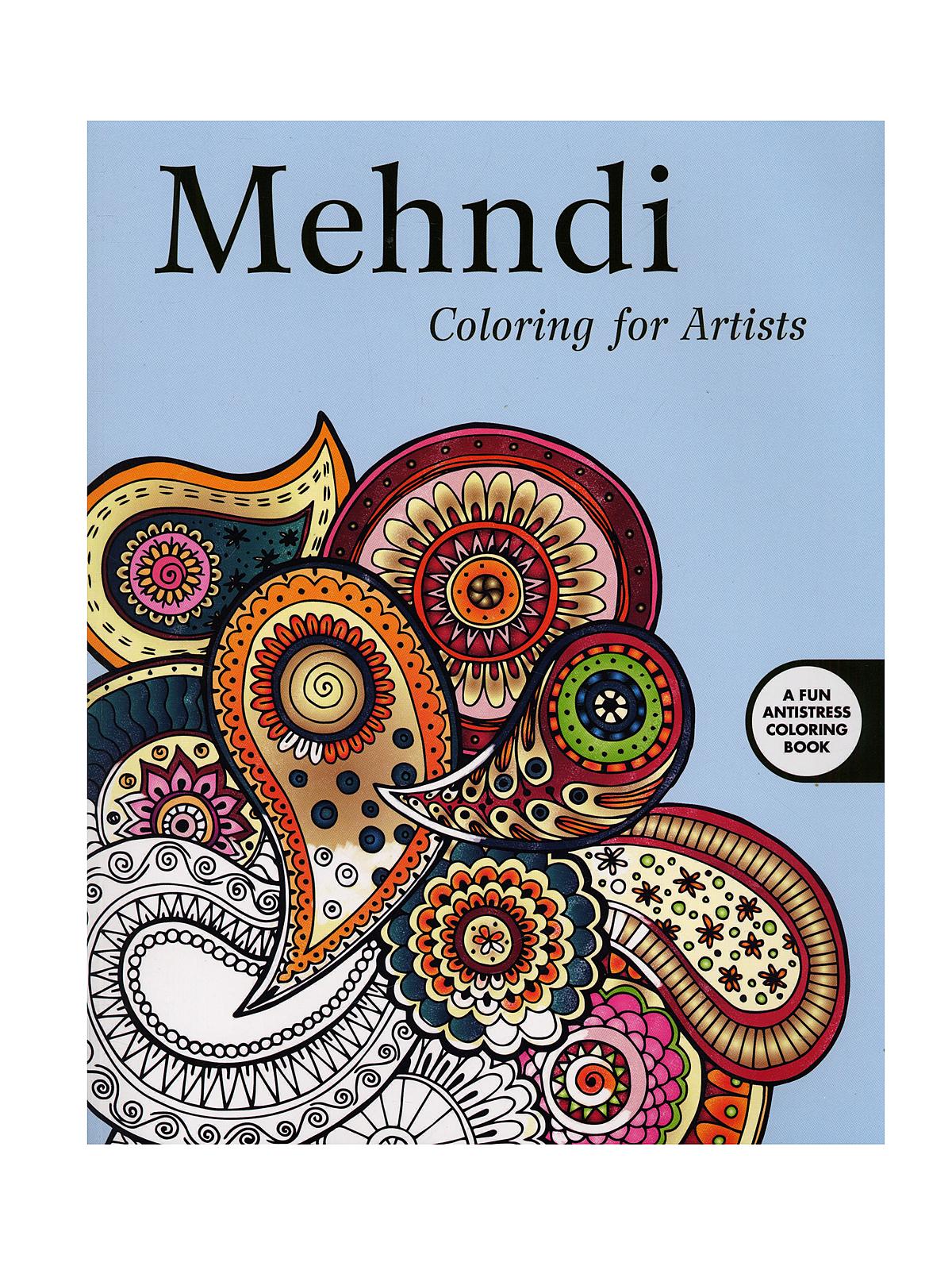Coloring Books Mehndi: Coloring For Artists