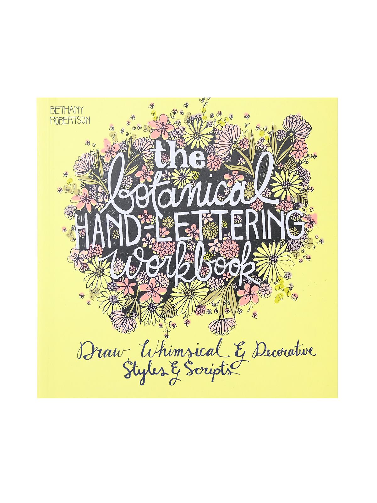 The Botanical Hand Lettering Workbook Each