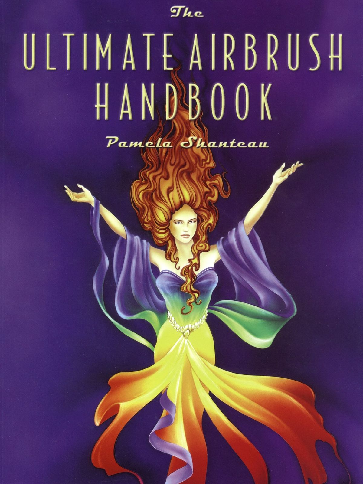 The Ultimate Airbrush Handbook The Ultimate Airbrush Handbook
