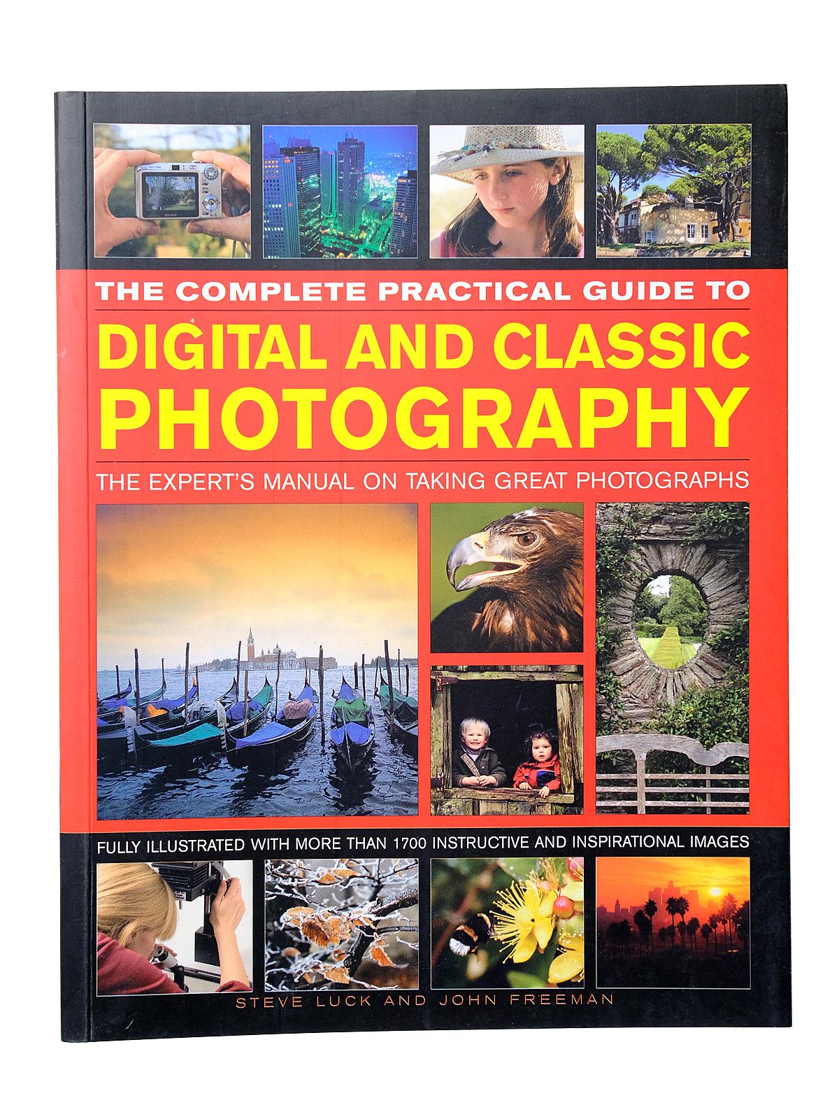 The Complete Practical Guide To Digital & Classic Photography Each