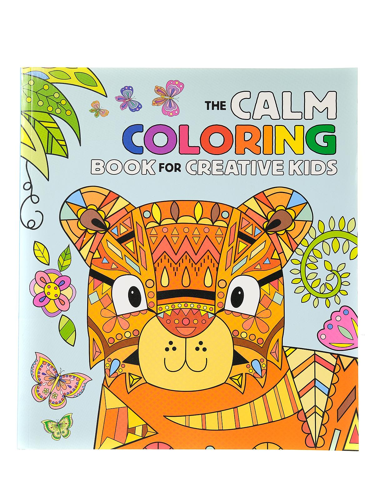 The Calm Coloring Book For Creative Kids Each