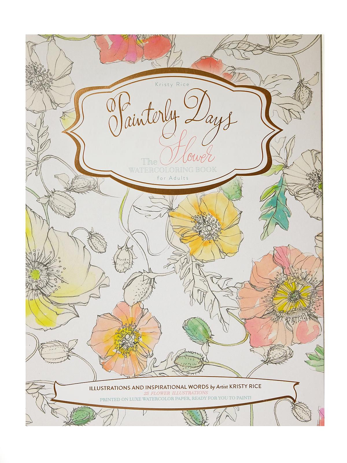 Painterly Days: Watercoloring Book For Adults The Flower
