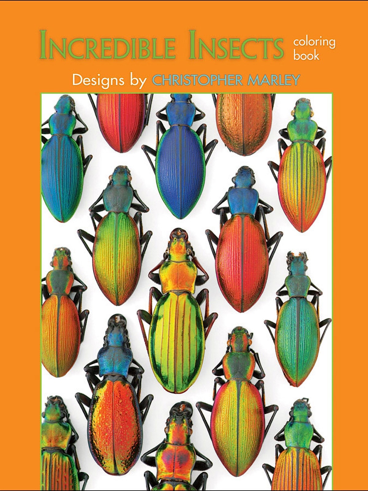 Coloring Books Incredible Insects: Designs by Christopher Marley