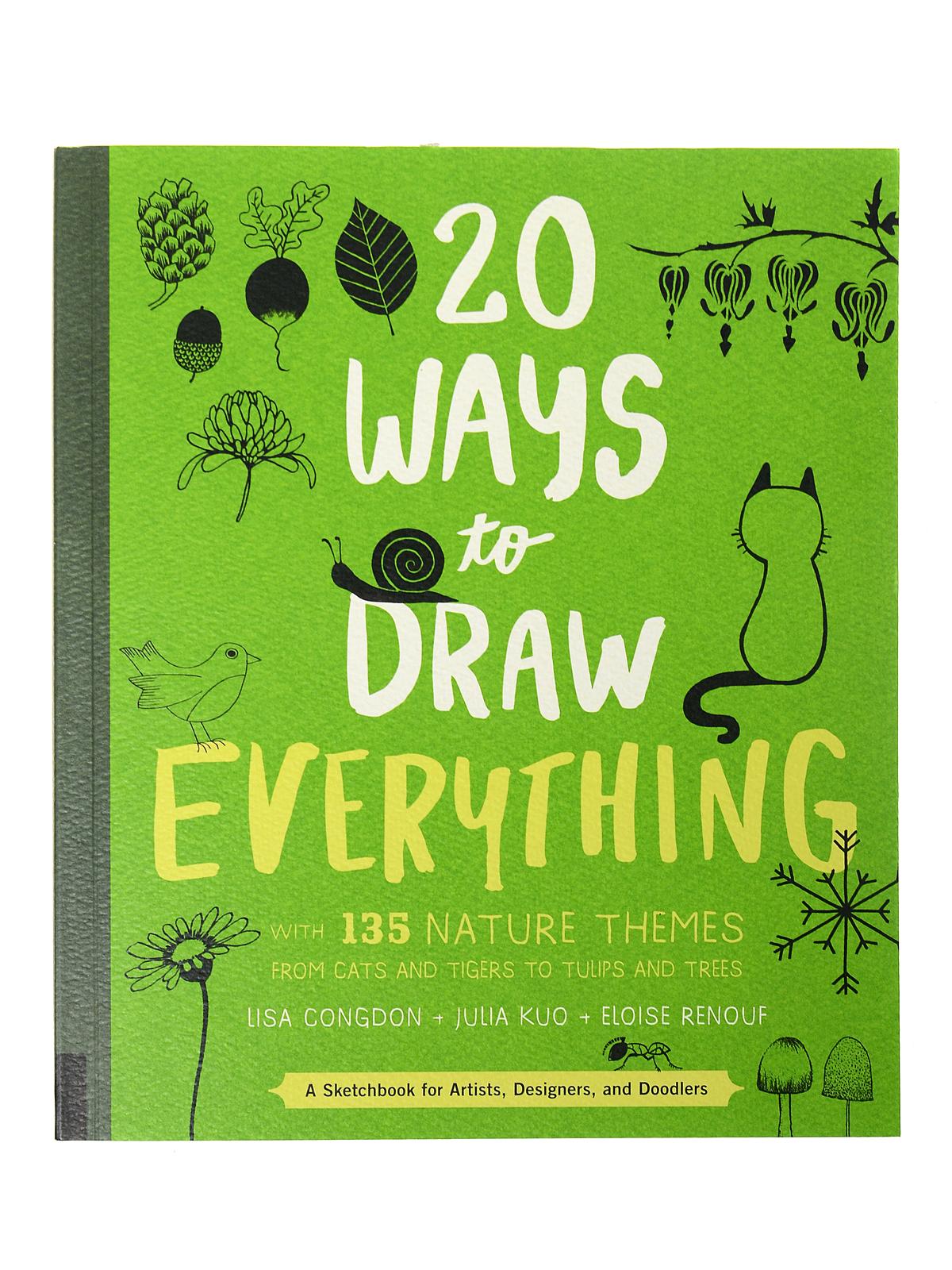 20 Ways Series 20 Ways To Draw Everything With 180 Nature Themes