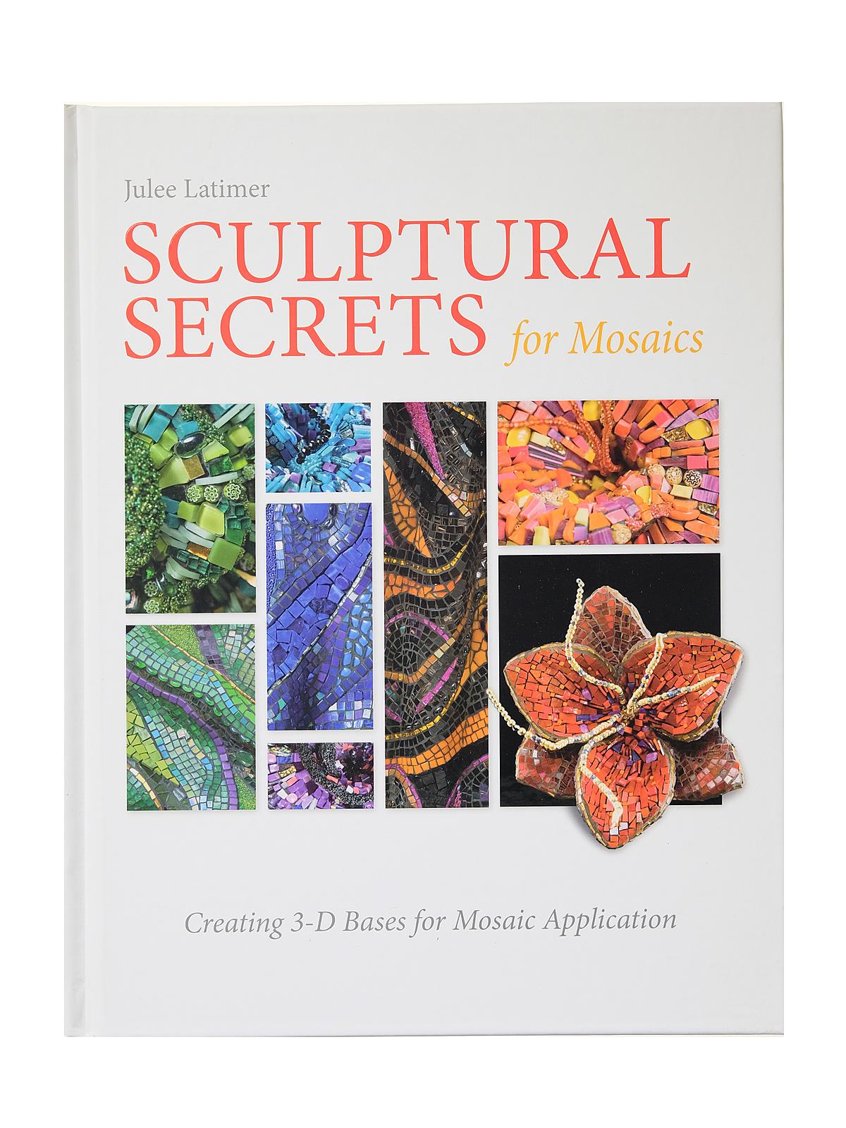 Sculptural Secrets For Mosaics Each