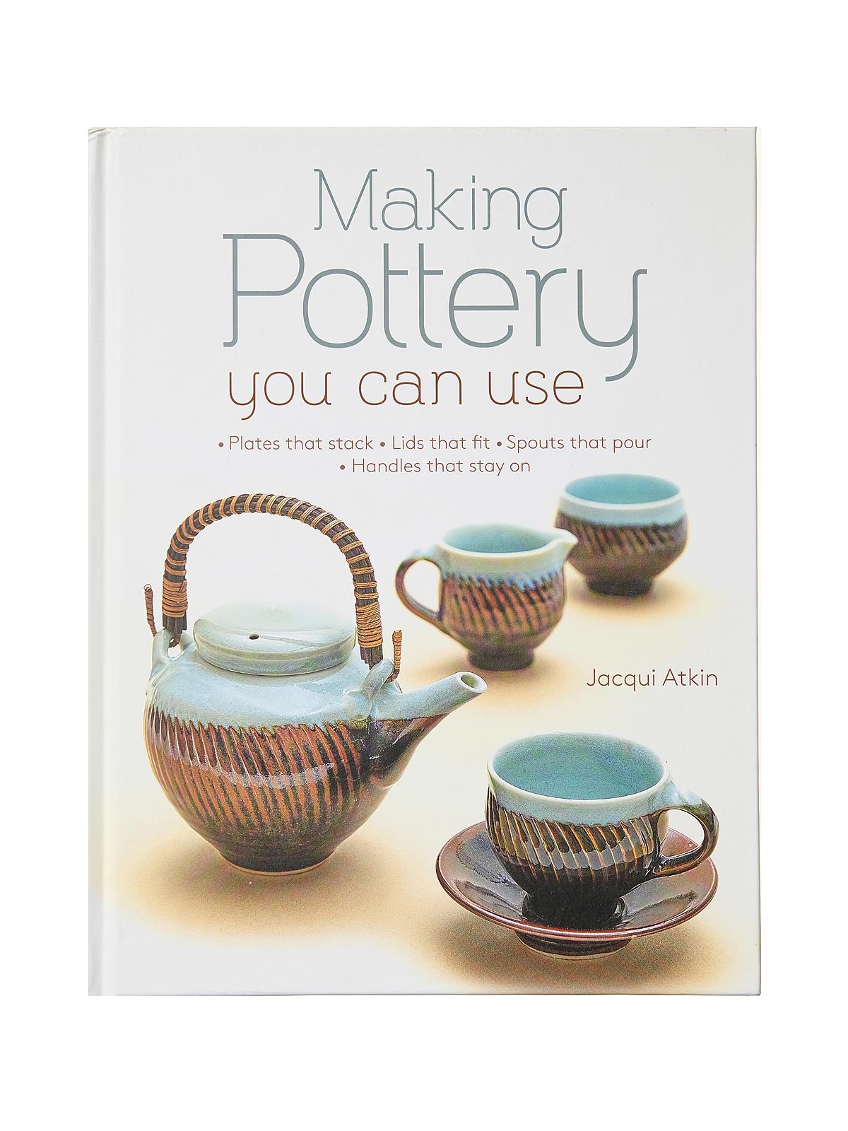Making Pottery You Can Use Each