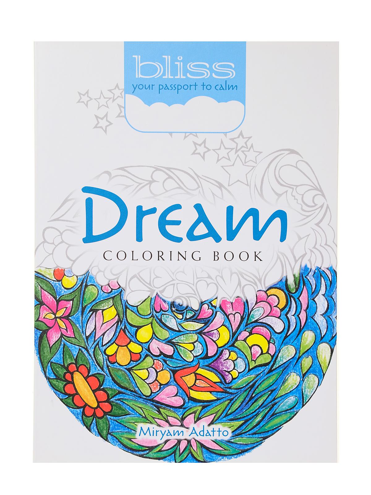 Bliss: Adult Coloring Books Dream