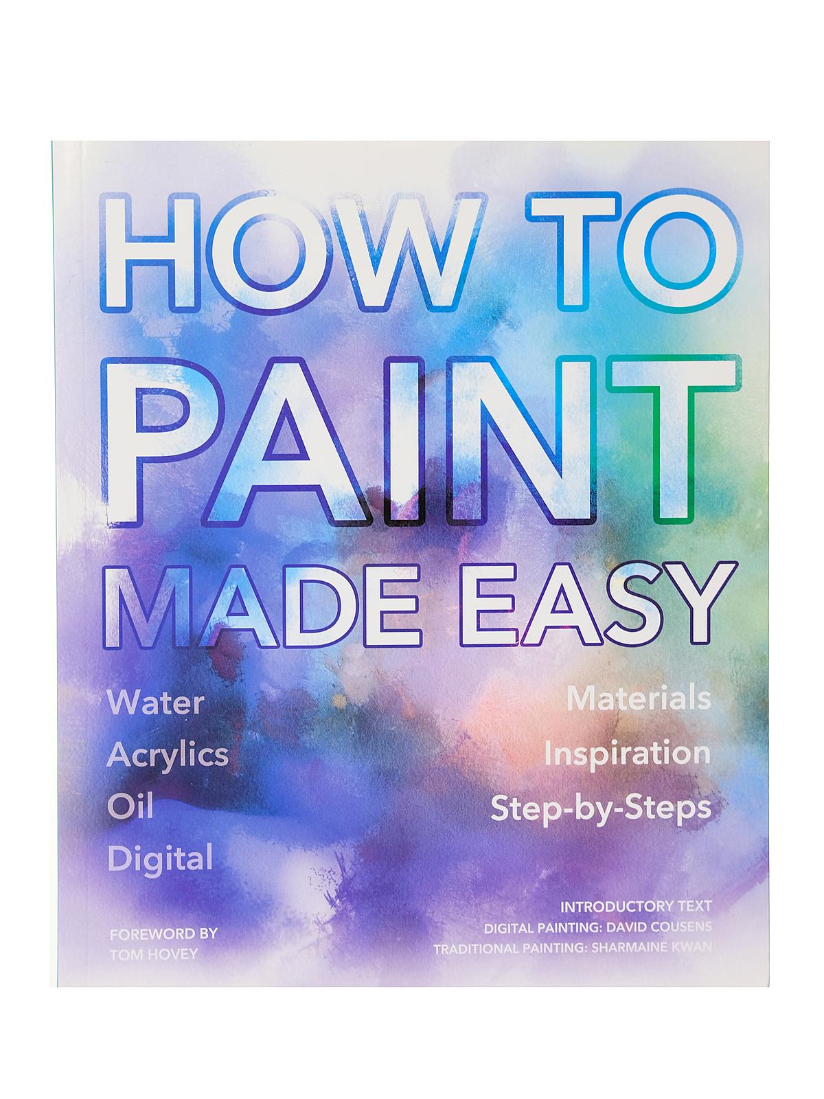 How To Paint Made Easy Each