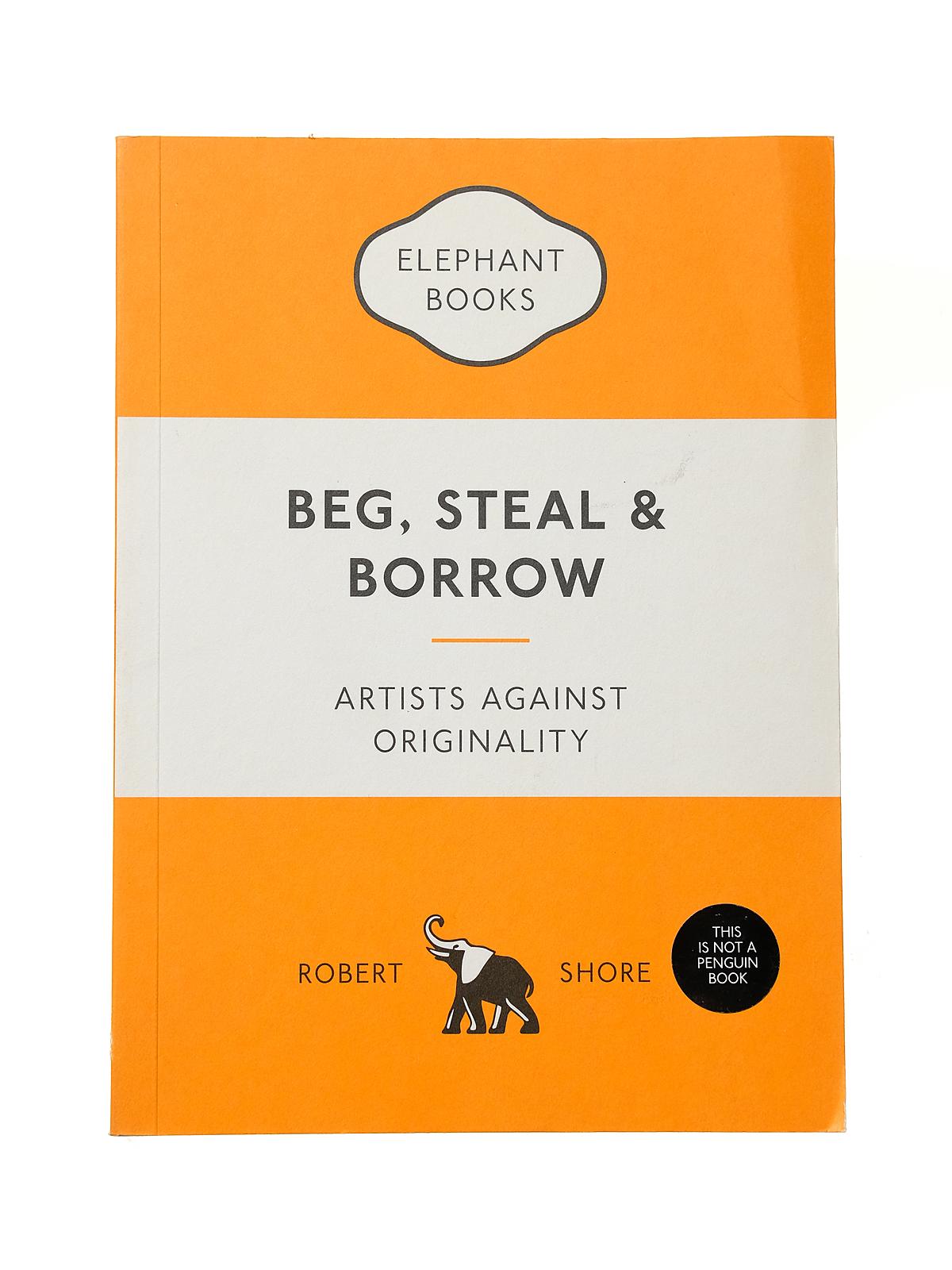 Beg, Steal, and Borrow each
