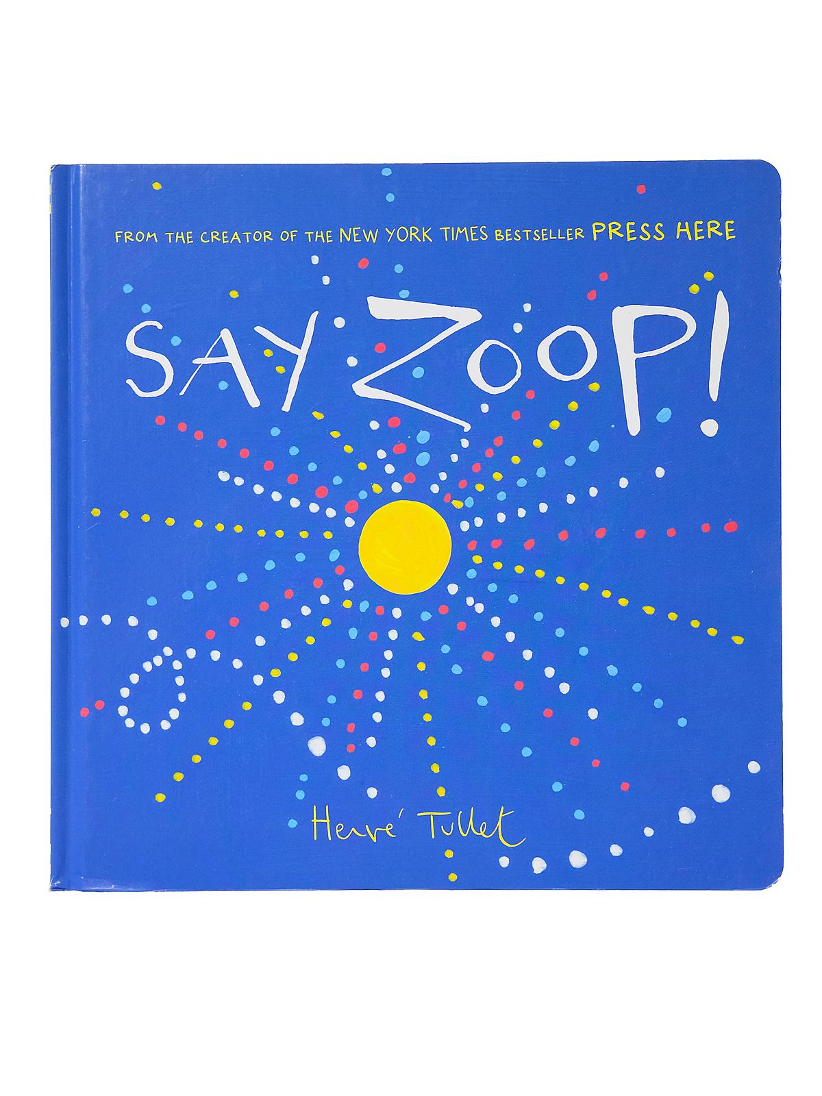 Say Zoop each