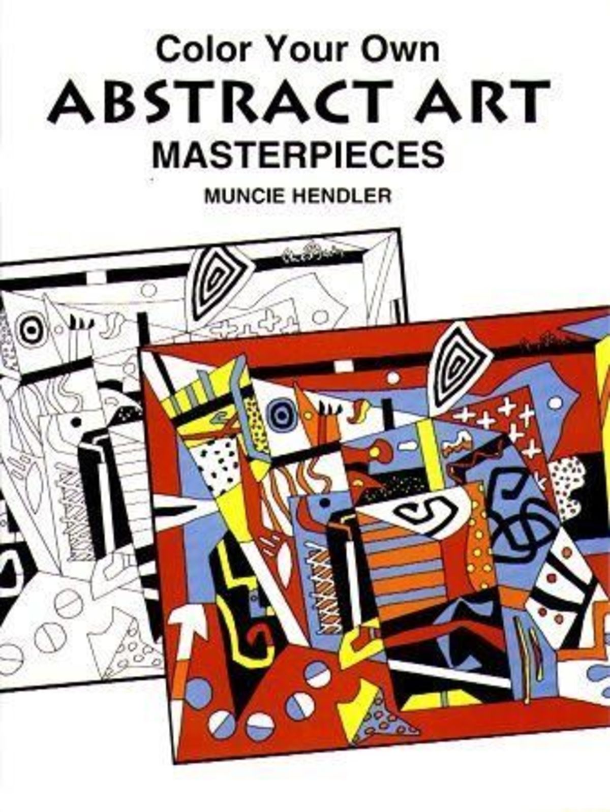 Color Your Own Abstract Art Masterpieces Color Your Own Abstract Art Masterpieces
