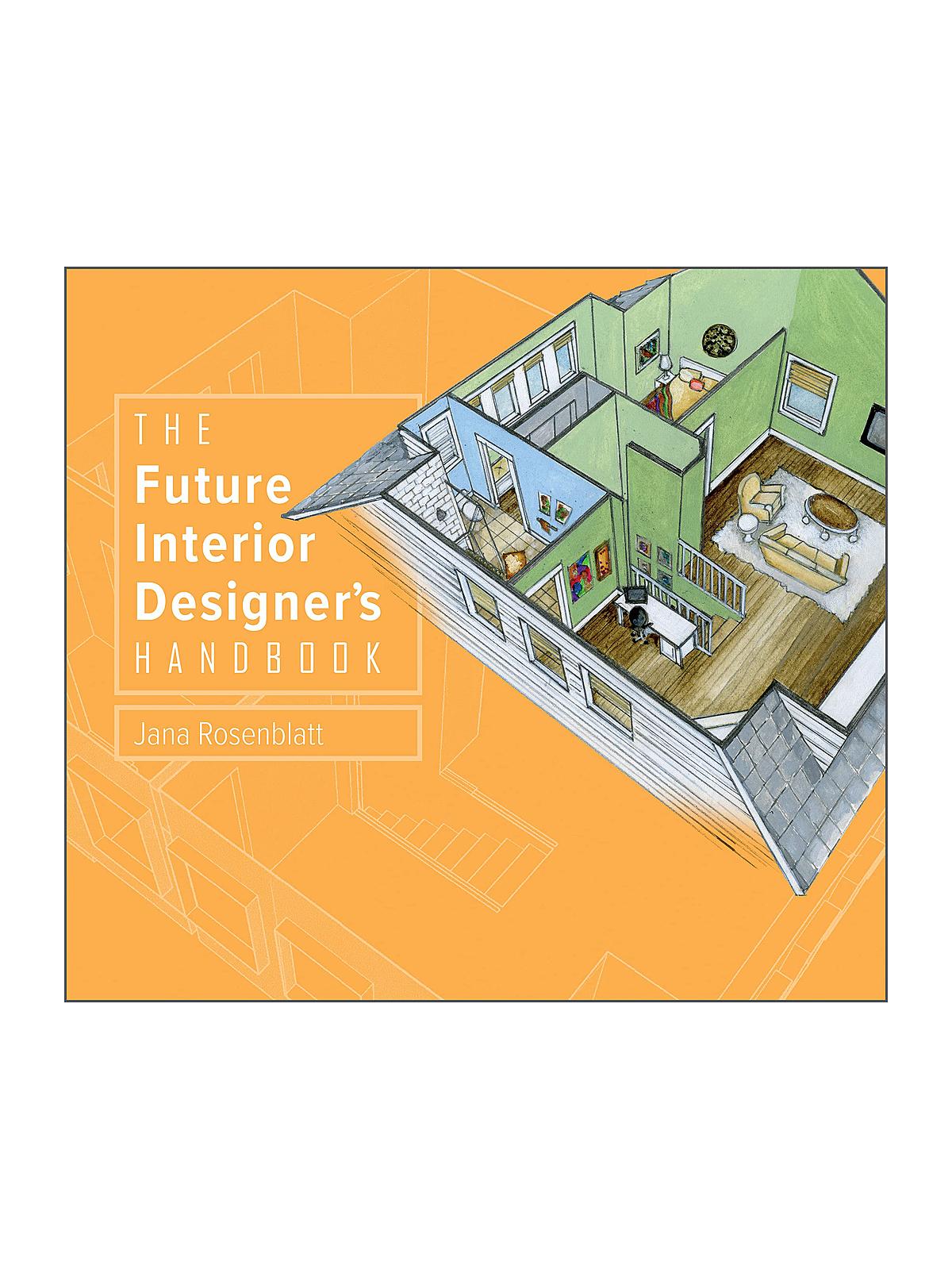 The Future Interior Designer's Handbook each