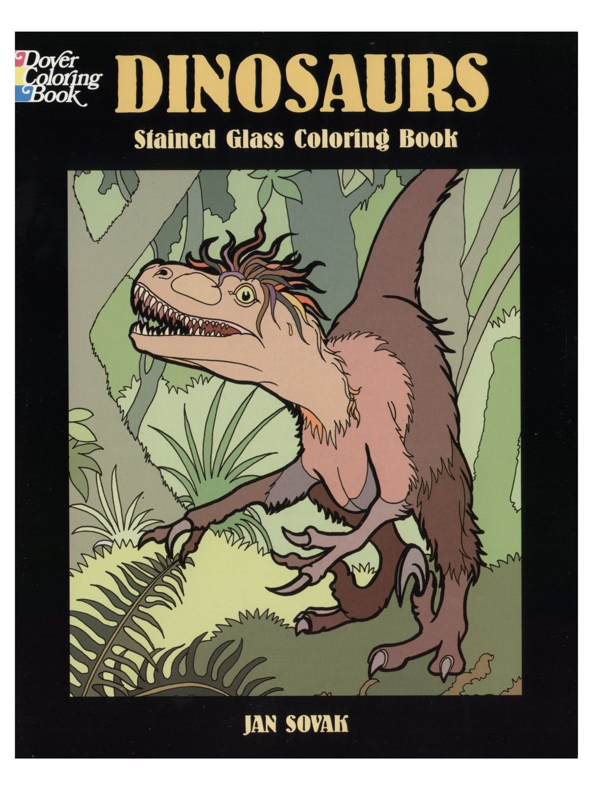 Dinosaurs Stained Glass Coloring Book Dinosaurs Stained Glass Coloring Book