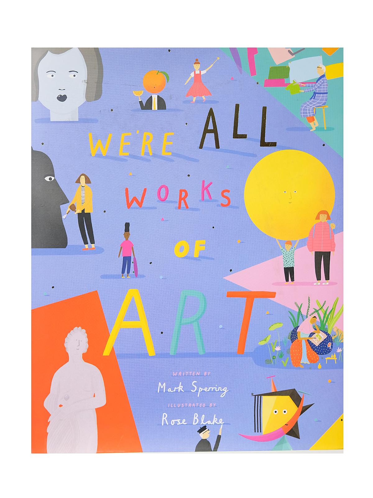 We're All Works of Art each