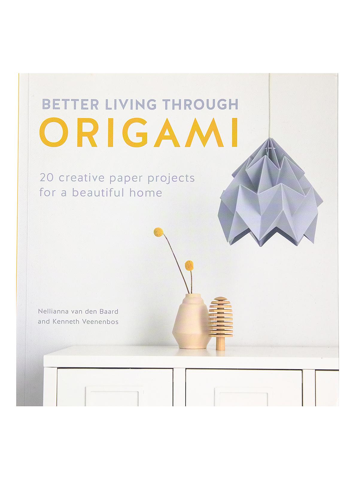 Better Living Through Origami each