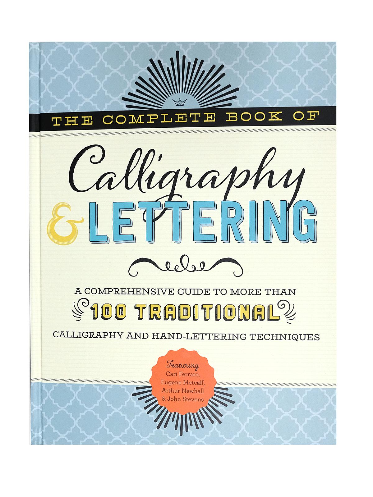 The Complete Book Of Calligraphy & Lettering Each