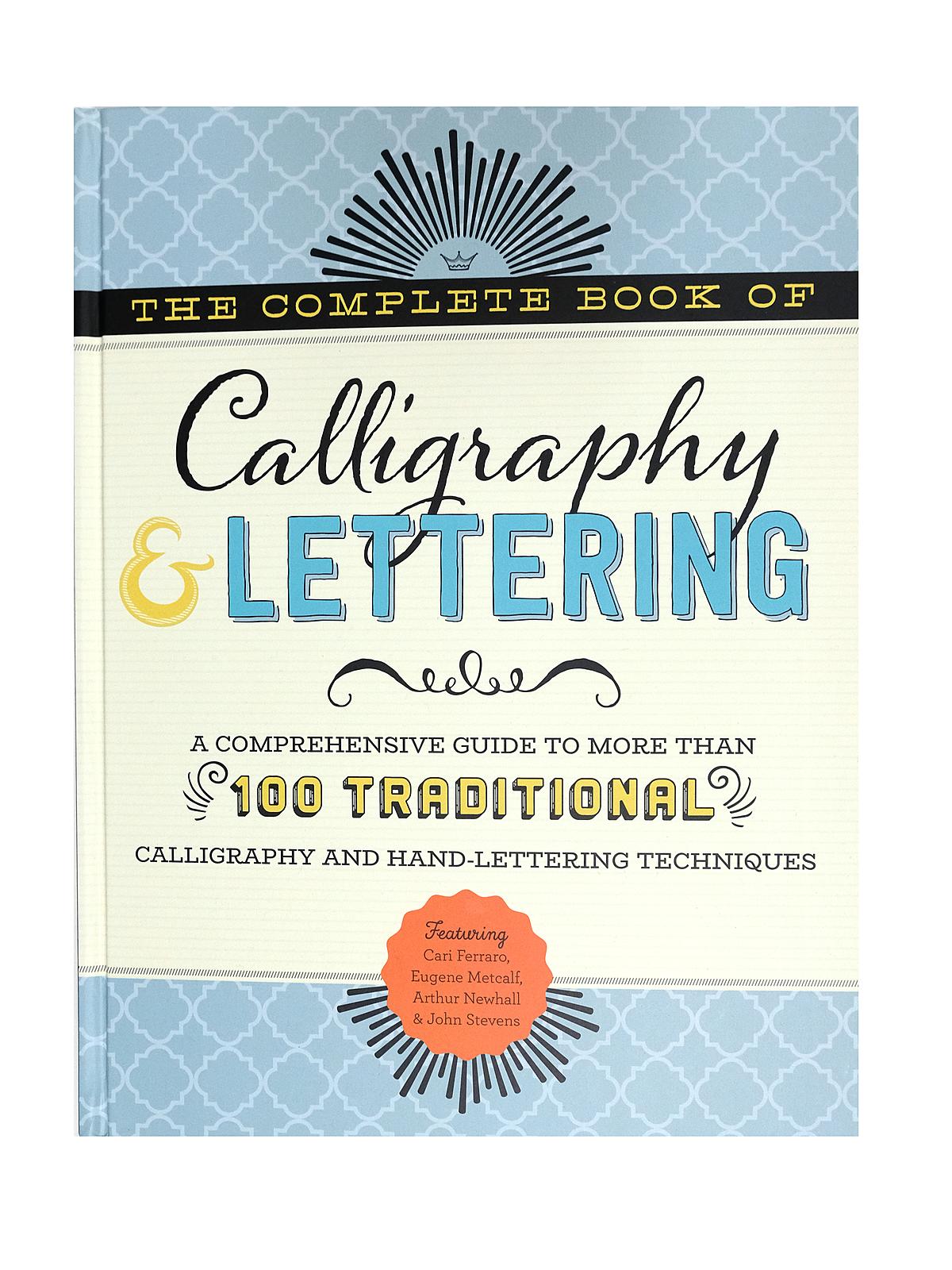 The Complete Book of Calligraphy & Lettering each