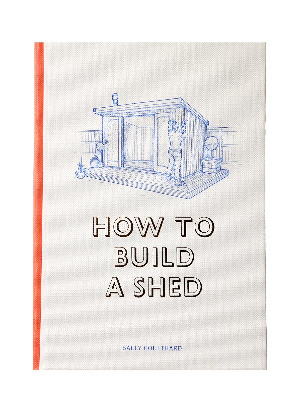 How to Build a Shed each