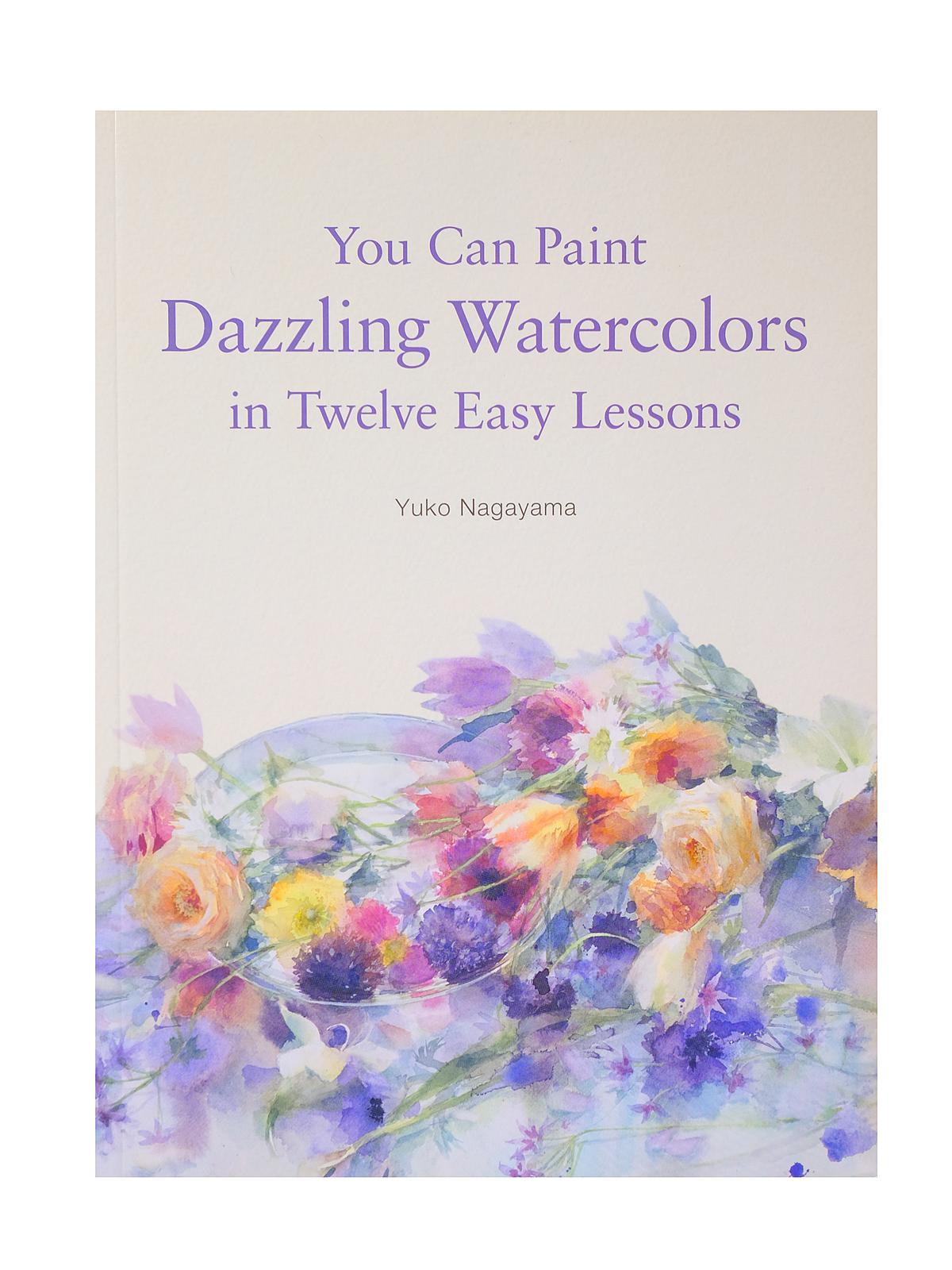 You Can Paint Dazzling Watercolors each