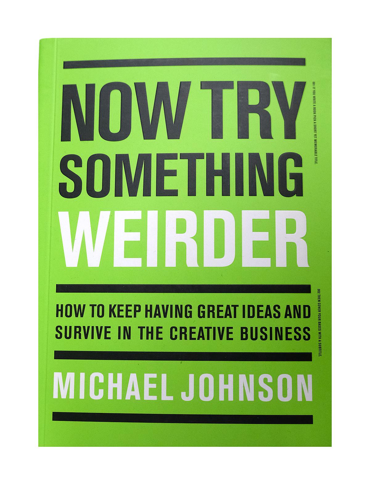 Now Try Something Weirder each