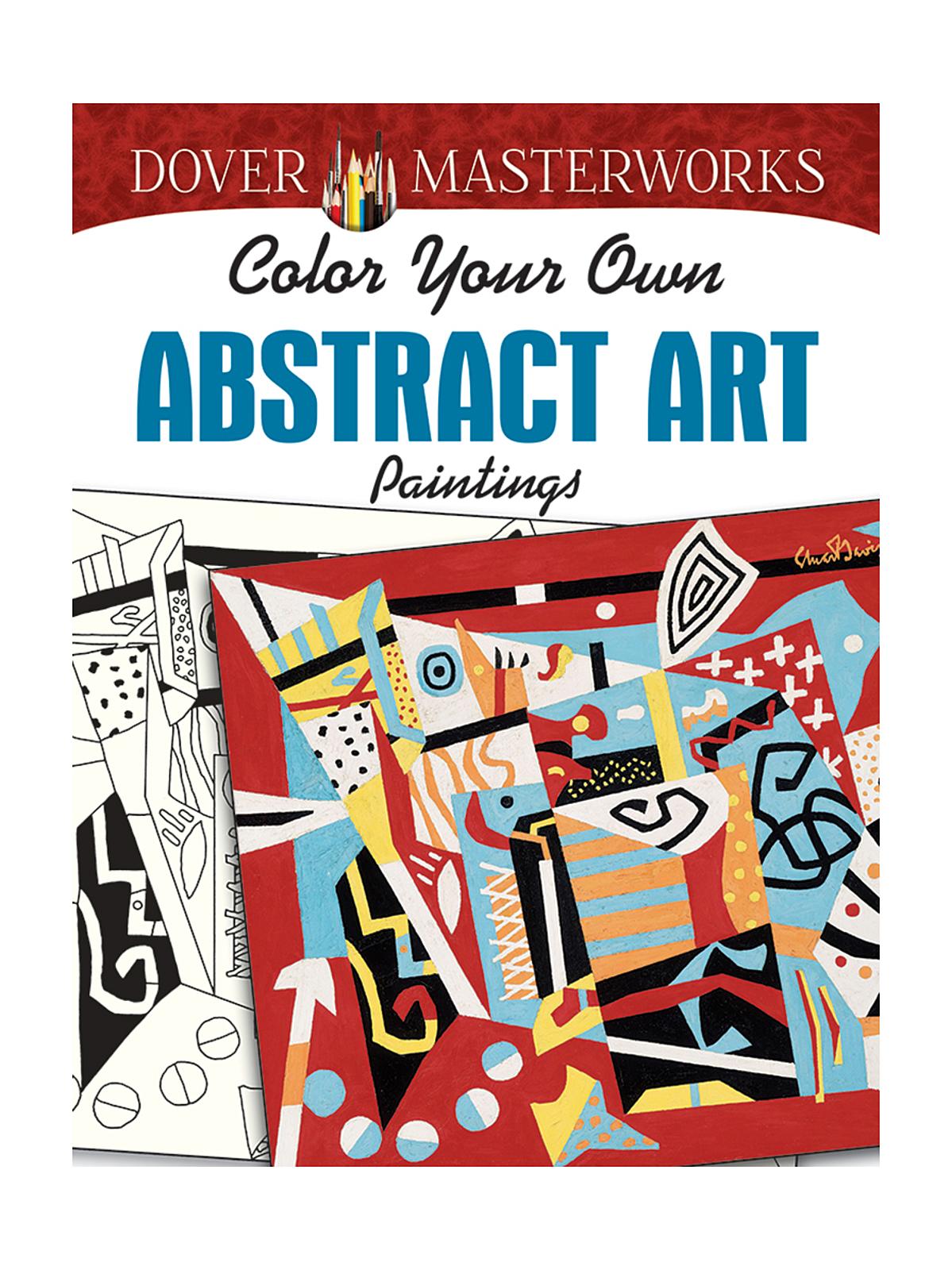 Masterworks: Color Your Own Coloring Book Abstract Art Paintings