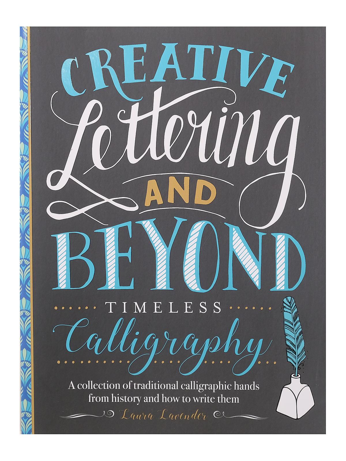 Creative Lettering and Beyond Timeless Calligraphy each
