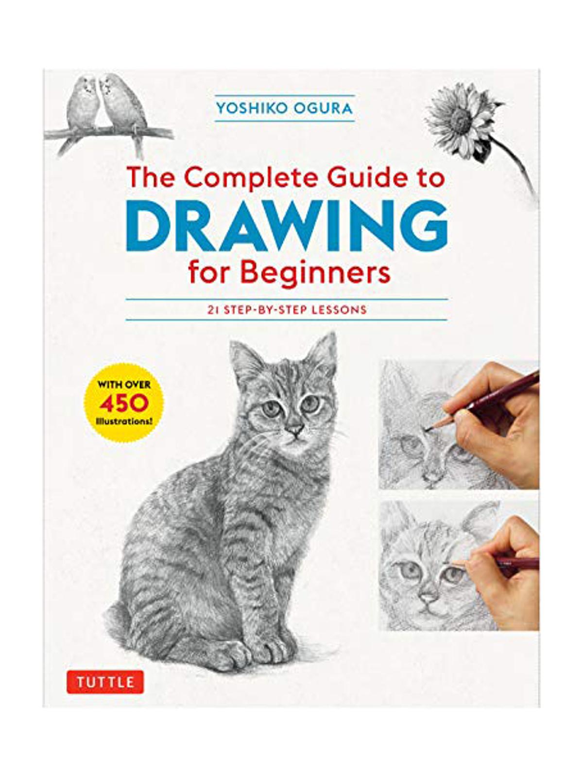 The Complete Guide to Drawing for Beginners each