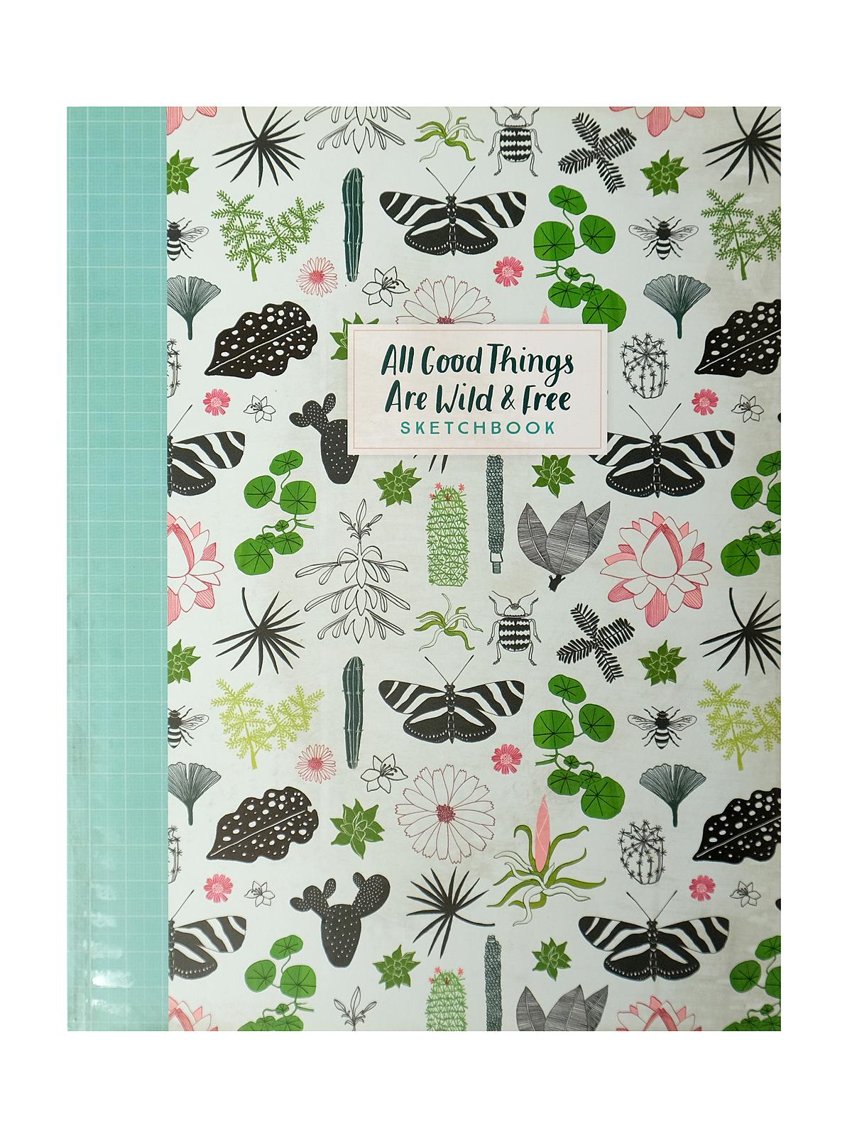 All Good Things are Wild & Free Sketchbook each